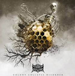 Craving Terror : Colony Collapse Disorder